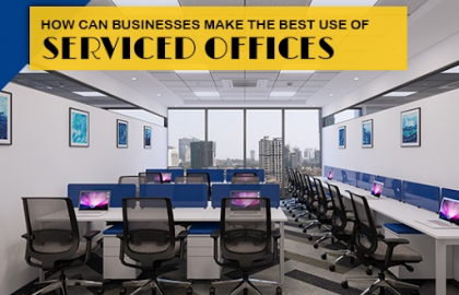 How Can Businesses Make the Best Use of Serviced Offices?