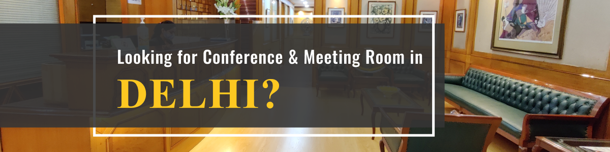 Conference & meeting rooms in Delhi