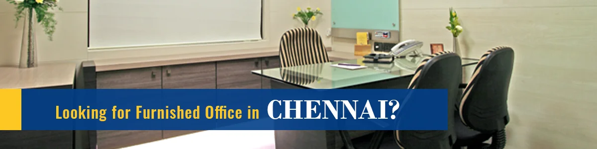 Fully Furnished Office for Rent in Chennai