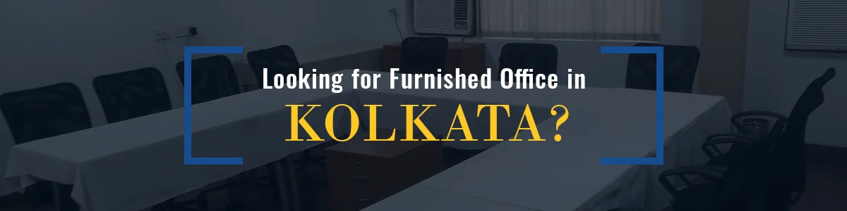 Fully Furnished Office for Rent in Kolkata