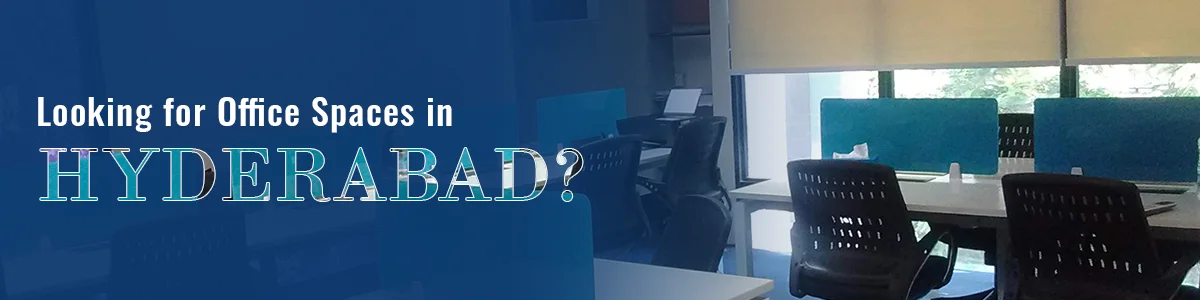 Office Space for Rent in Hyderabad