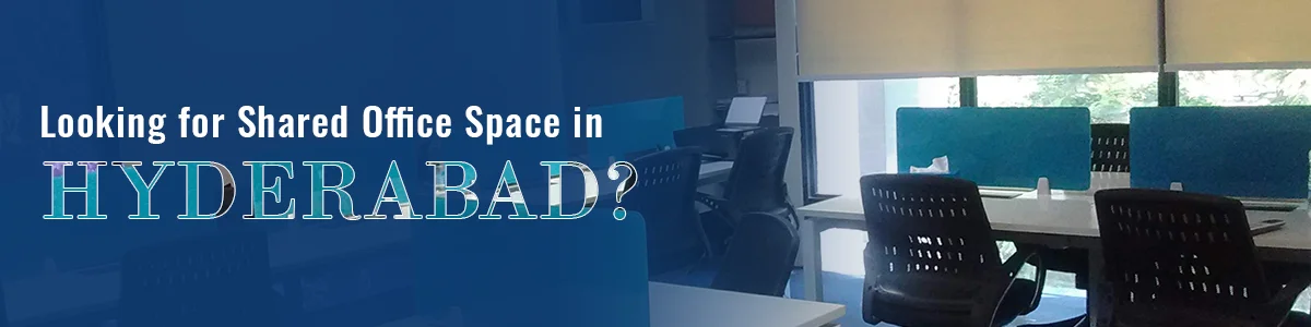 Shared Office Space In Hyderabad